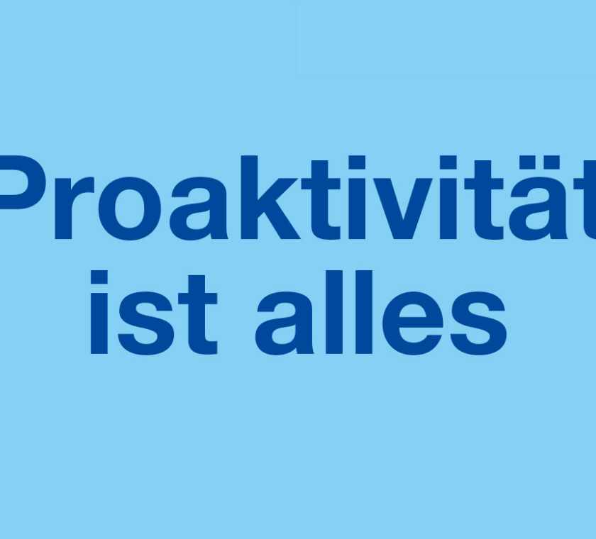 Header Bild "Proaktivität ist alles"